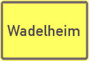 Schild Wadelheim